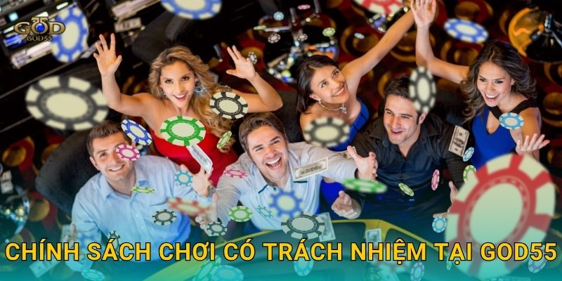 Chính sách chơi có trách nhiệm tại God55