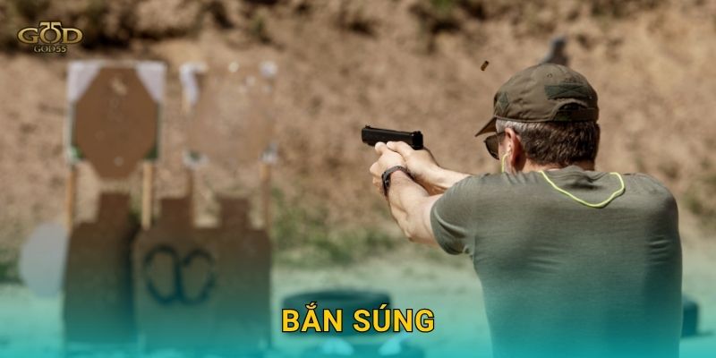 Bắn súng – Thử thách chính xác, kèo hấp dẫn tại God55