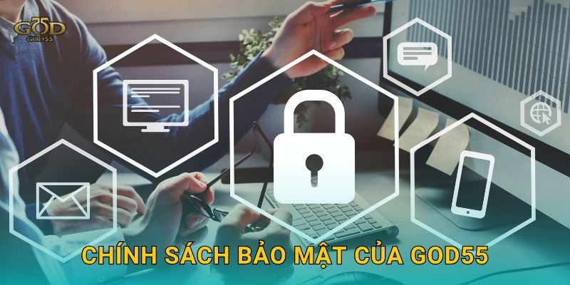 Chính sách bảo mật của God55