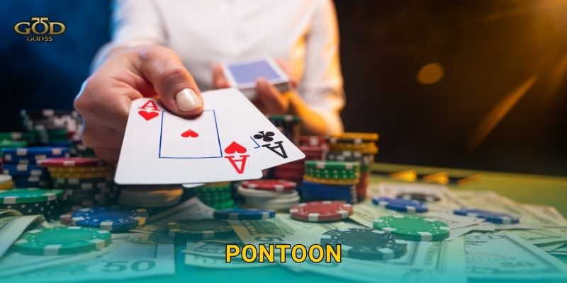 Pontoon – Biến thể Blackjack thú vị, lối chơi nhanh gọn tại God55